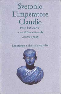 L'imperatore Claudio (Vite dei Cesari. Libro 5&ordm;)