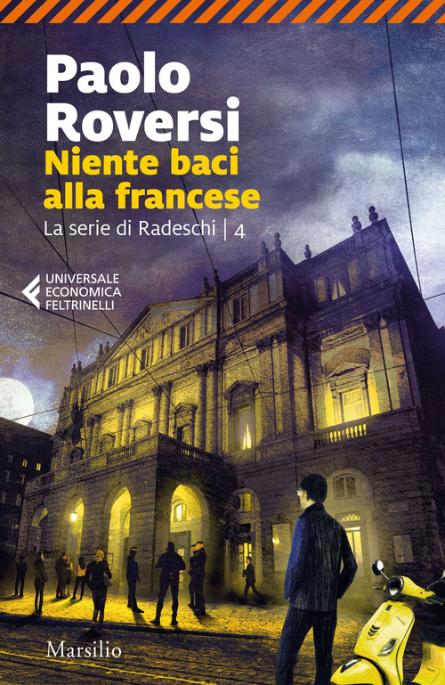 Niente baci alla francese. La serie di Radeschi