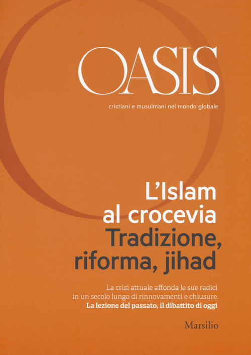 Oasis. Cristiani e musulmani nel mondo globale