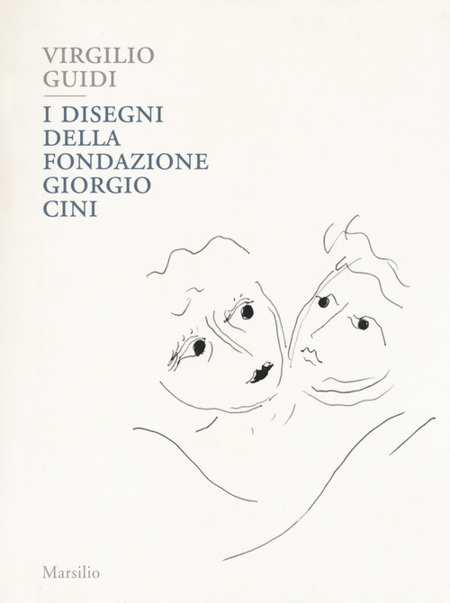 Virgilio Guidi. I disegni della Fondazione Giorgio Cini
