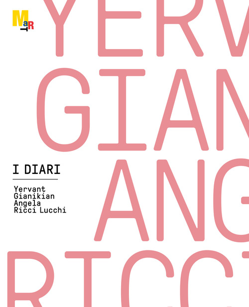 I diari. Yervant Gianikian, Angela Ricci Lucchi