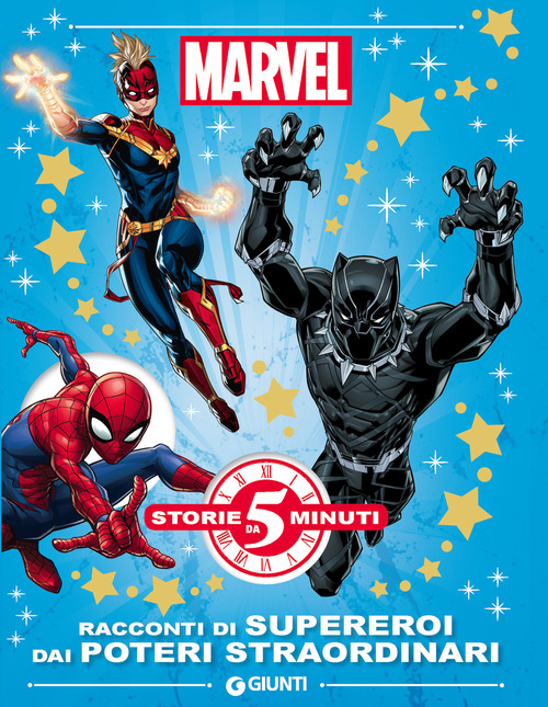 Marvel. Racconti di supereroi dai poteri straordinari
