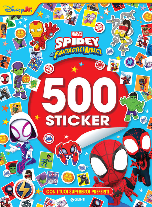 Spidey e i suoi fantastici amici. 500 sticker. Con i tuoi supereroi preferiti