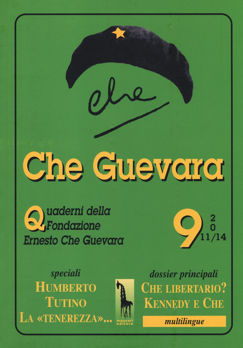 Che Guevara. Quaderni della fondazione Ernesto Che Guevara