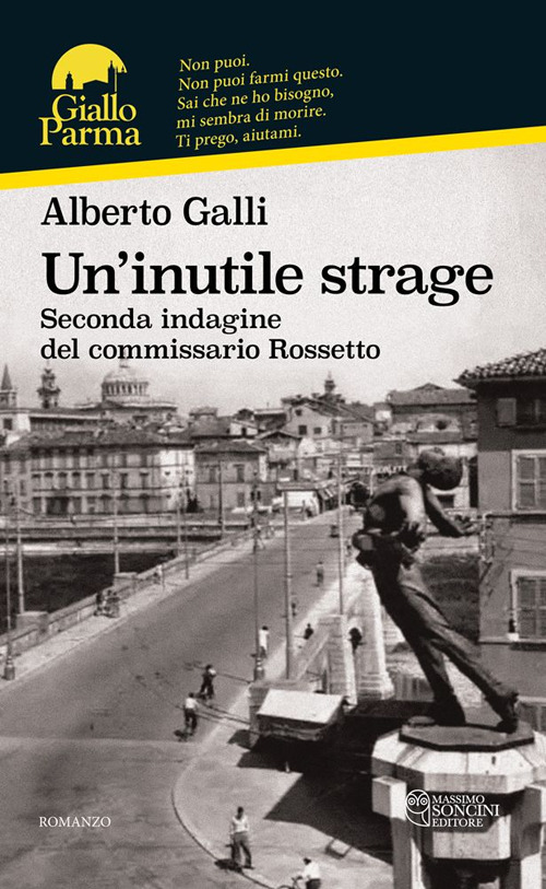 Un'inutile strage. Seconda indagine del commissario Rossetto