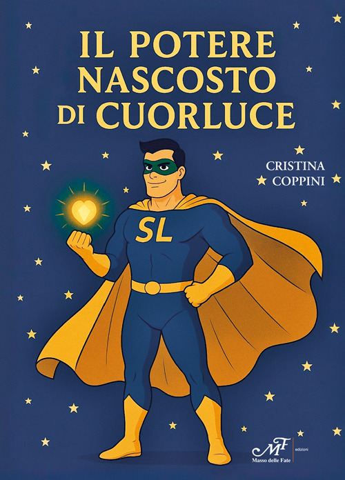 Il potere nascosto di Cuorluce