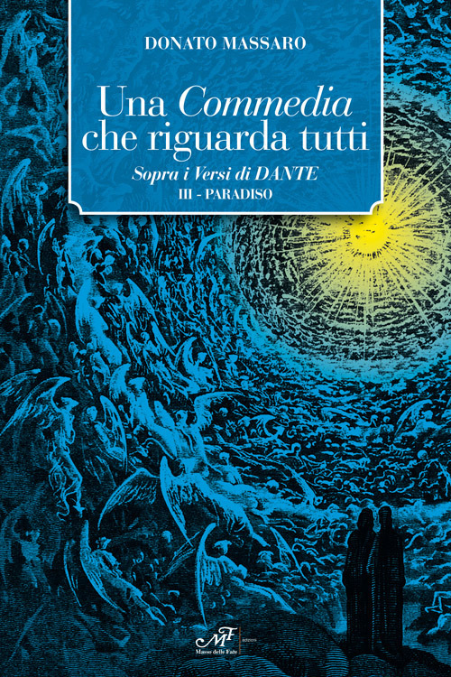 Una Commedia che riguarda tutti. Sopra i versi di Dante