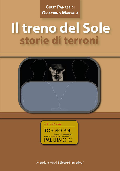 Il treno del sole. Storie di terroni
