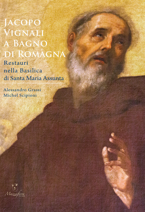 Jacopo Vignali a Bagno di Romagna. Restauri nella Basilica di Santa Maria Assunta