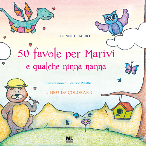 50 favole per Mariv&igrave; e qualche ninna nanna. Libro da colorare