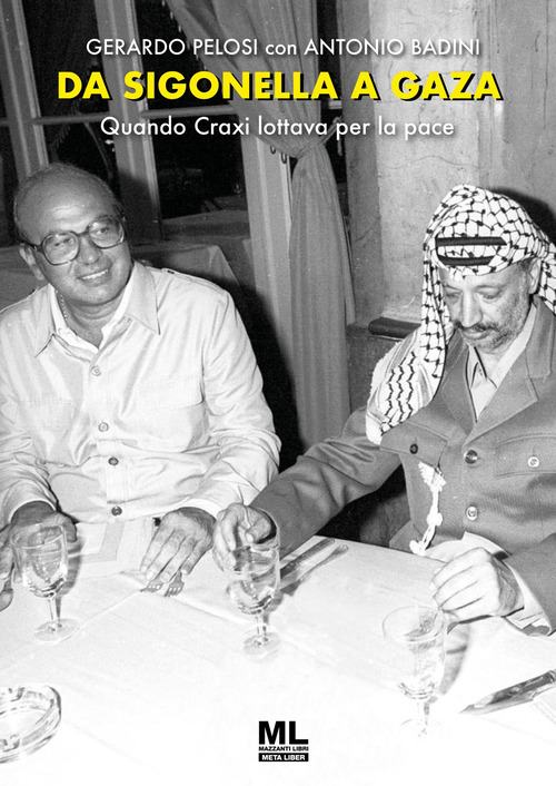 Da Sigonella a Gaza. Quando Craxi lottava per la pace