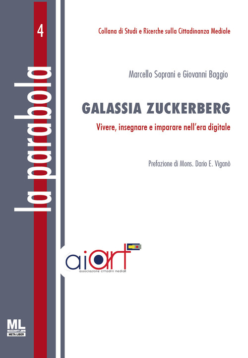 Galassia Zuckerberg. Vivere, insegnare e imparare nell'era digitale