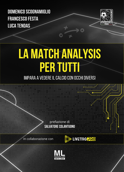 La match analysis per tutti. Impara a vedere il calcio con occhi diversi