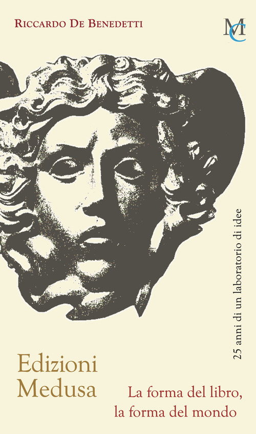 Edizioni Medusa. La forma del libro, la forma del mondo