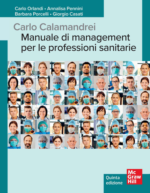 Carlo Calamandrei. Manuale di management per le professioni sanitarie