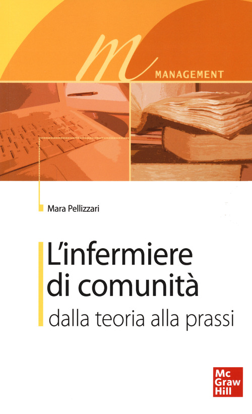 L'infermiere di comunità. Dalla teoria alla prassi