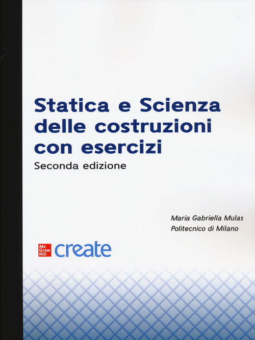 Statica e scienza delle costruzioni con esercizi
