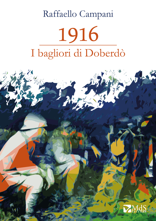 1916. I bagliori di Doberd&ograve;