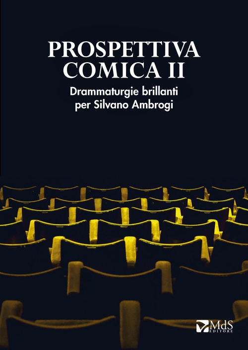 Prospettiva comica. Drammaturgie brillanti per Silvano Ambrogi