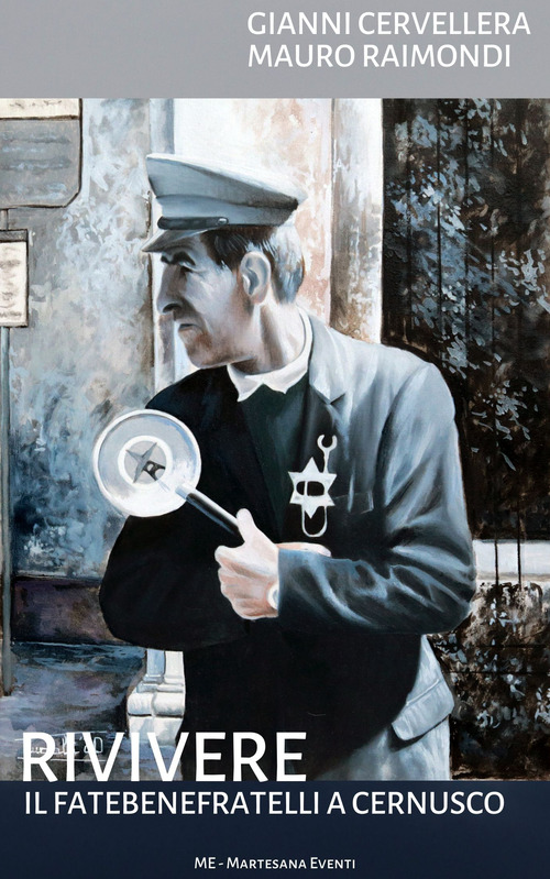 Rivivere. Il Fatebenefratelli a Cernusco
