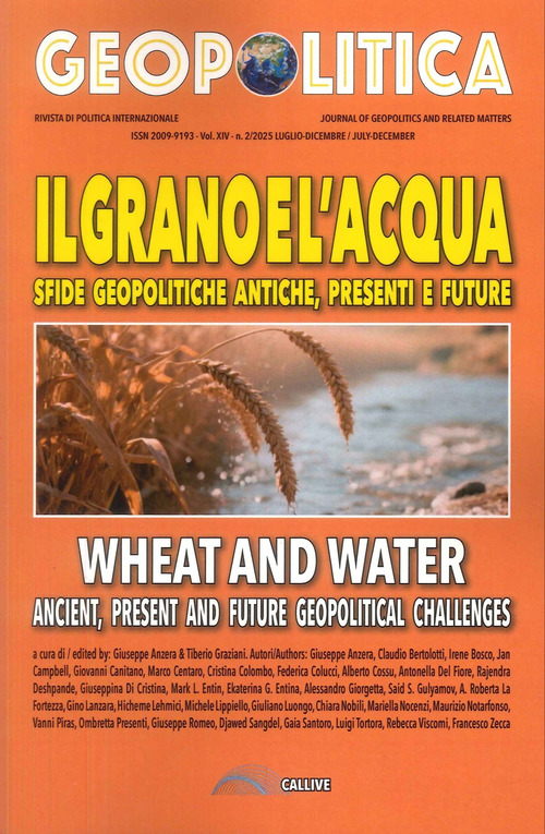Il grano e l'acqua. Sfide geopolitiche antiche, presenti e future-Wheat and water ancient, present and future geopolitical challenges