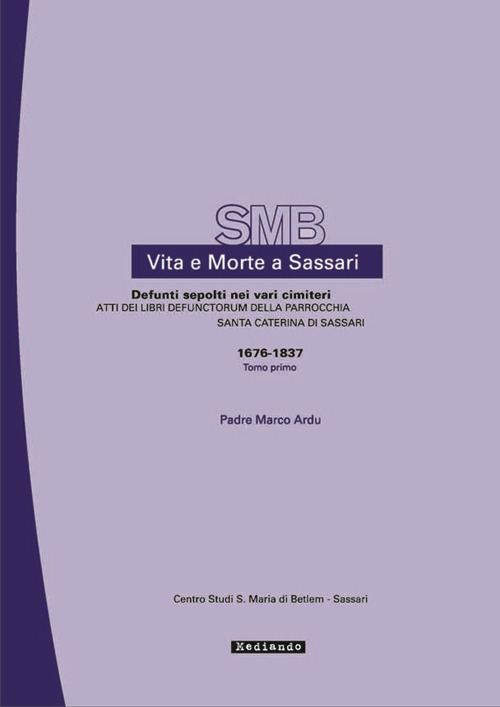 Atti dei libri defunctorum della parrocchia di S. Caterina (1676-1837)