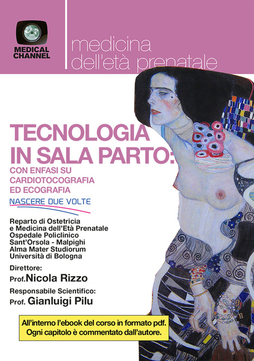 Tecnologia in sala parto: con enfasi su cardiotocografia ed ecografia