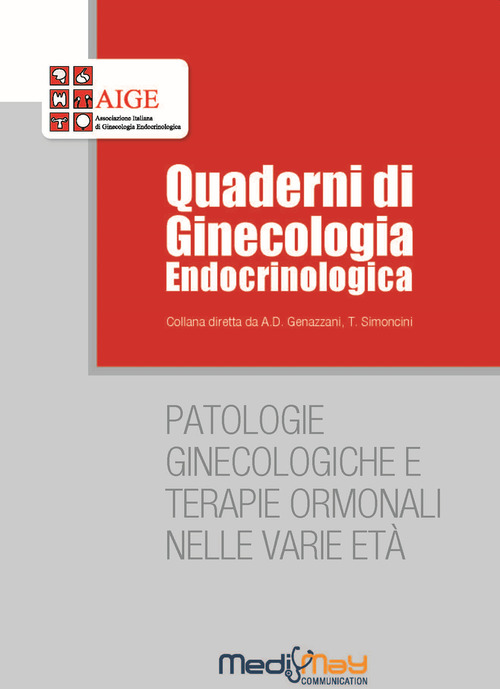 Patologie ginecologiche e terapie ormonali nelle varie et&agrave;