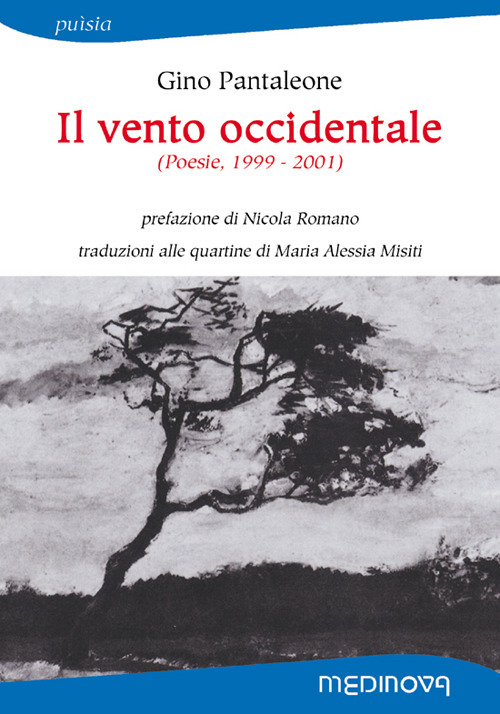 Il vento occidentale (Poesie, 1999-2001)