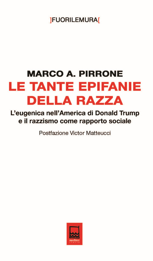Le tante epifanie della razza. L'eugenica nell'America di Donald Trump e il razzismo come rapporto sociale