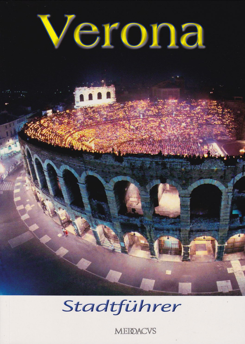 Verona. Stadtf&uuml;rher