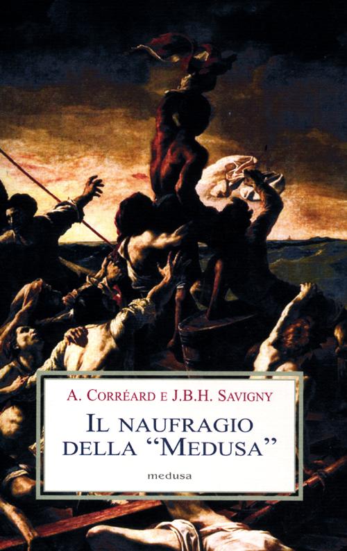 Il naufragio della &laquo;Medusa&raquo;