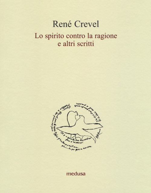 Lo spirito contro la ragione e altri scritti