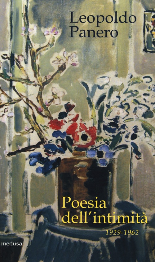 Poesia dell'intimit&agrave; 1929-1962