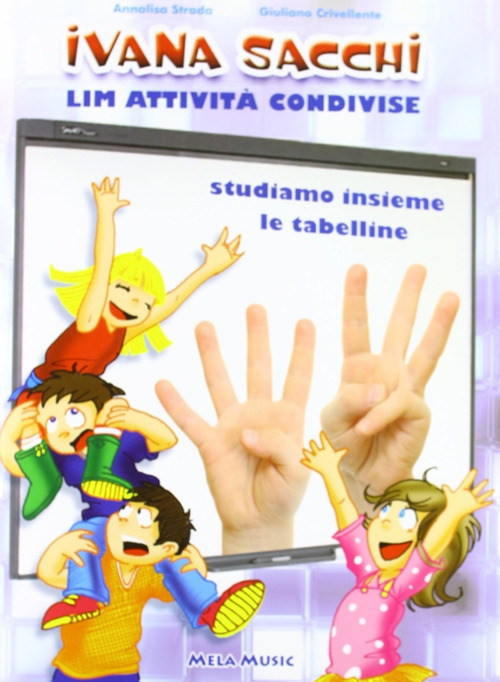 LIM attivit&agrave; condivise. Studiamo insieme le tabelline