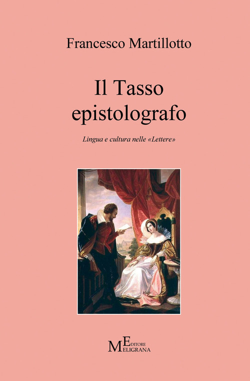 Il Tasso epistolografo. Lingua e cultura nelle «Lettere»