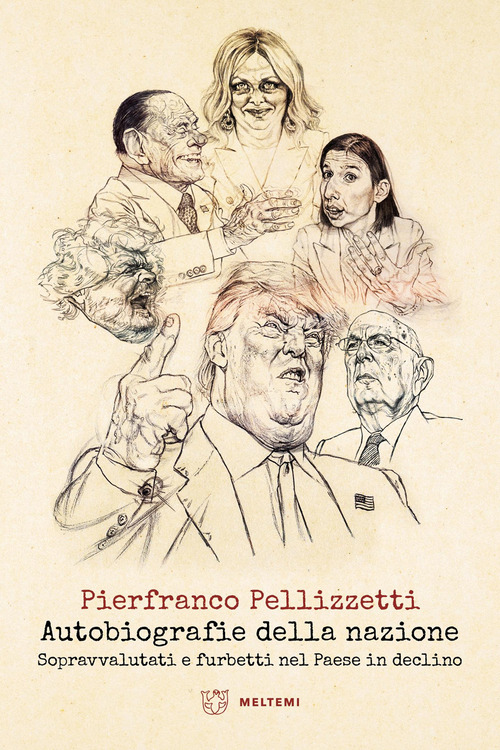 Autobiografie della nazione. Sopravvalutati e furbetti nel Paese in declino