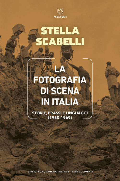 La fotografia di scena in Italia. Storie, prassi e linguaggi (1930-1969).