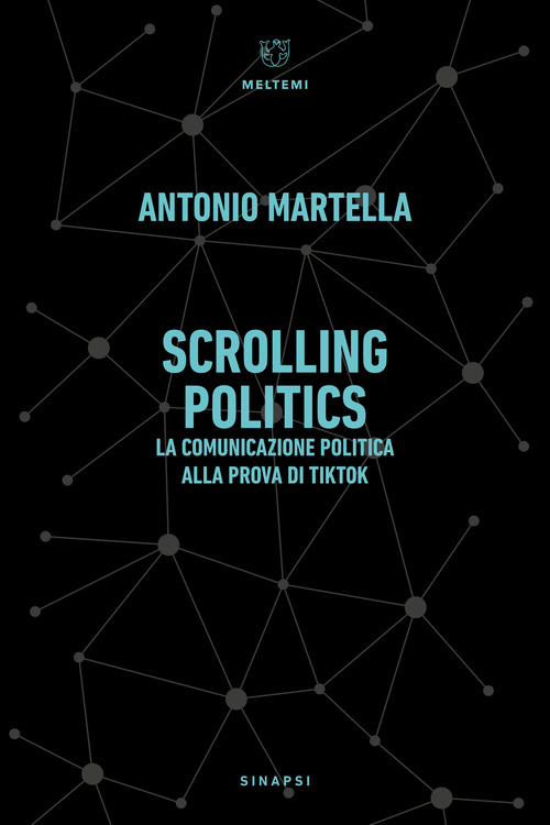 Scrolling politics. La comunicazione politica alla prova di TikTok