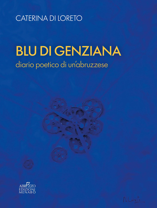 Blu di genziana. Diario poetico di un'abruzzese