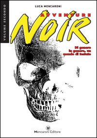 Avventure noir. Di genere in genere, un mondo di testate