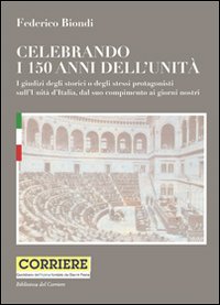 Celebrando i 150 anni dell'unit&agrave;