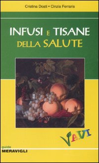 Infusi e tisane della salute
