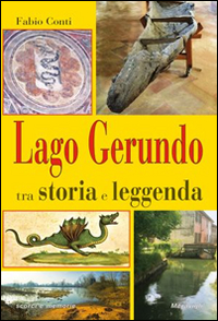 Lago Gerundo tra storia e leggenda