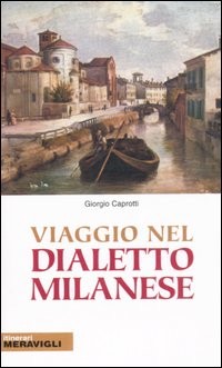 Viaggio nel dialetto milanese