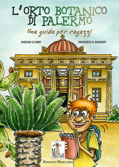 L'Orto botanico di Palermo. Una guida per ragazzi