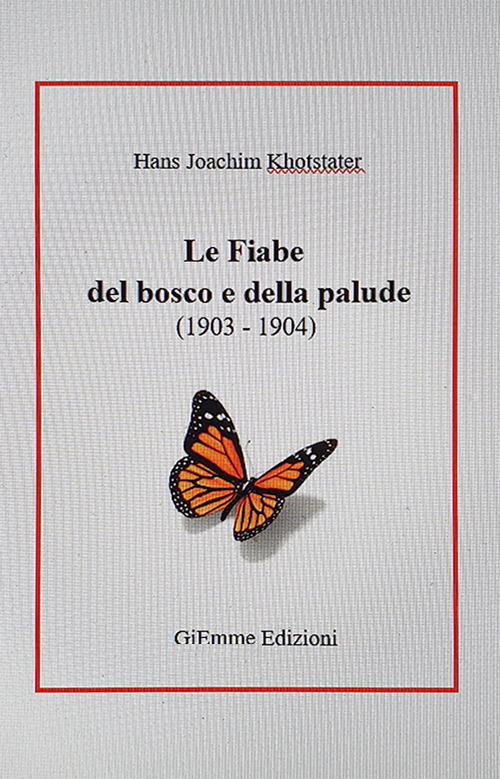 Le fiabe del bosco e della palude (1903-1904)
