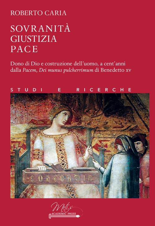 Sovranit&agrave;, giustizia, pace