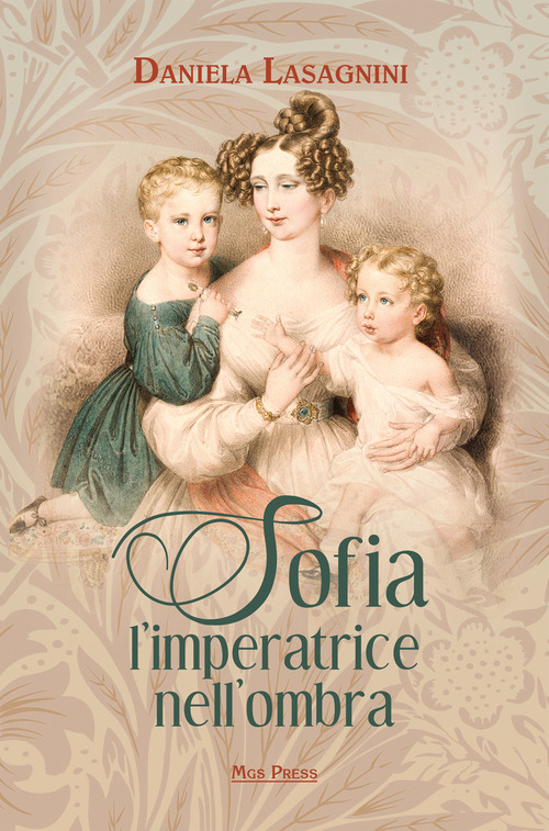 Sofia, l'imperatrice nell'ombra