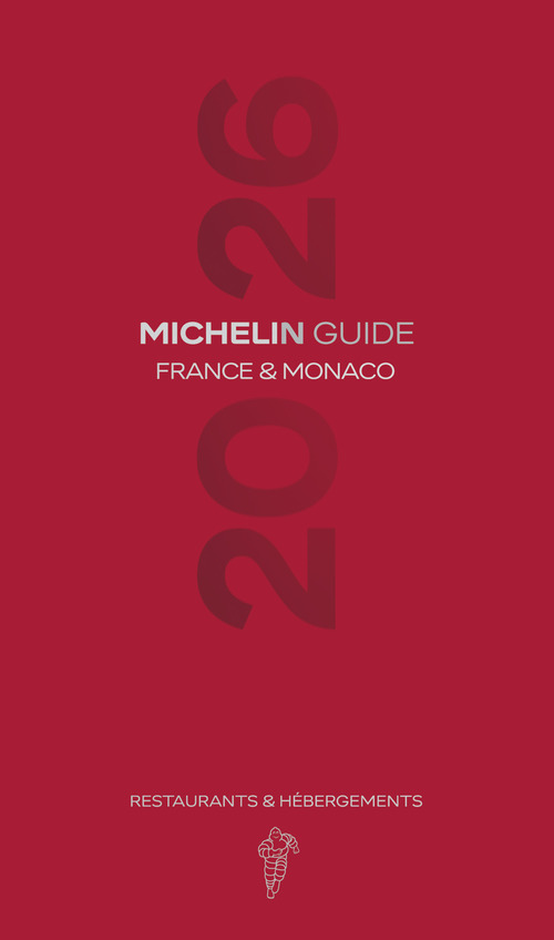 France & Monaco 2026. Guide Michelin. Restaurants & h&eacute;bergements